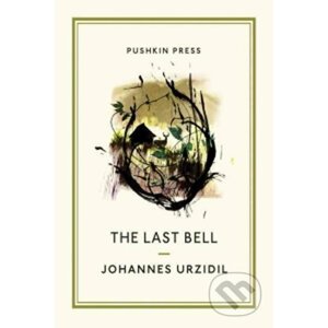 The Last Bell - Johannes Urzidil