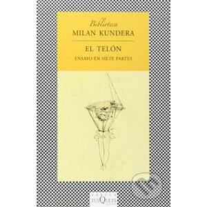 El telón: Ensayo en siete partes - Milan Kundera