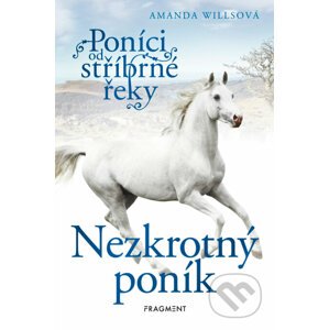 E-kniha Poníci od stříbrné řeky – Nezkrotný poník - Amanda Wills