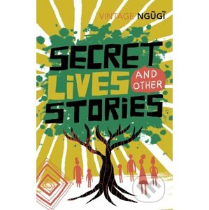 Secret Lives and Other Stories - Ngugi wa Thiong'o