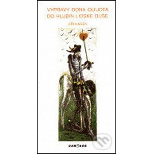Výpravy dona Quijota do hlubin lidské duše - Jiří Karen, Karel Oberthor (ilustrácie)