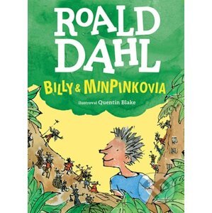 Billy a minipinkovia - Roald Dahl, Quentin Blake (ilustrátor)