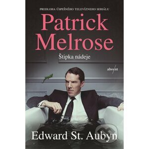 E-kniha Patrick Melrose: Štipka nádeje - Edward St. Aubyn