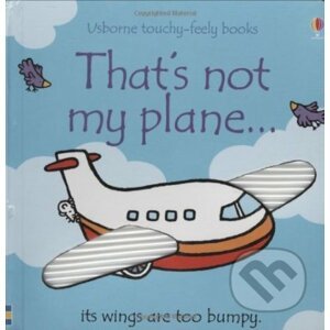 That's Not My Plane - Fiona Watt, Rachel Wells