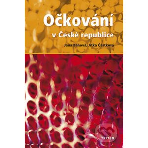 Očkování v České republice - Jitka Částková, Jana Dáňová