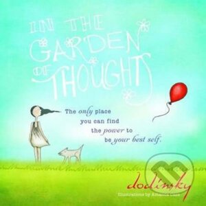 In the Garden of Thoughts - Dodinsky, Amanda Cass (ilustrácie)