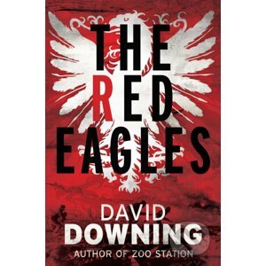 The Red Eagles - David Downing