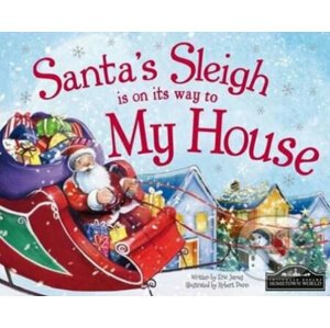 Santa's Sleigh Is On Its Way To My House - Eric James, Robert Dunn (ilustrácie)