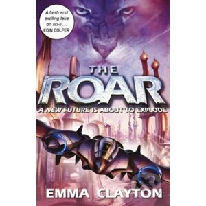 The Roar - Emma Clayton