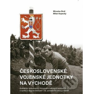 E-kniha Československé vojenské jednotky na východě - Miroslav Brož, Milan Kopecký