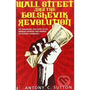 Wall Street and the Bolshevik - Antony C. Sutton