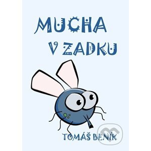 E-kniha Mucha v zadku - Tomáš Beník