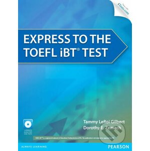 Express to the TOEFL iBT® Test - Tammy LeRoi Gilbert