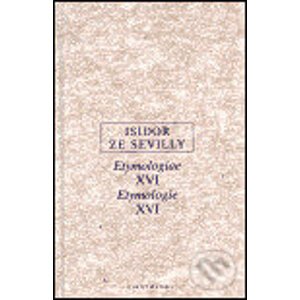Etymologie XVI - Isidor ze Sevilly