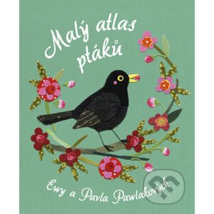 Malý atlas ptáků - Ewa Pawlak, Pawel Pawlak