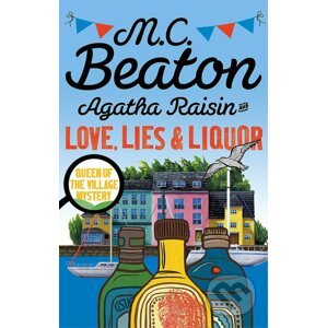 Agatha Raisin and Love, Lies and Liquor - M.C. Beaton