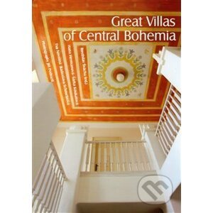Great Villas of Central Bohemia - Hana Hermanová