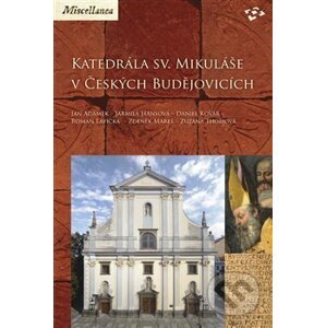 Katedrála sv. Mikuláše v Českých Budějovicích - Jan Adámek