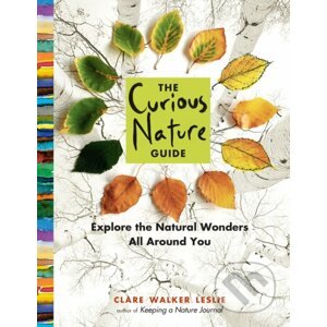 The Curious Nature Guide - Clare Walker Leslie