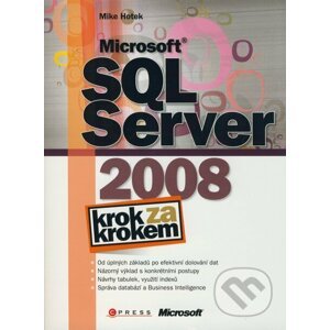 Microsoft SQL Server 2008 - Krok za krokem - Mike Hotek