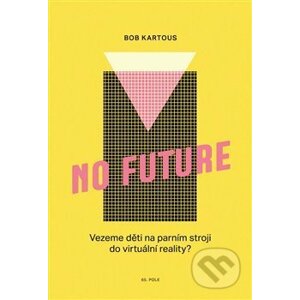 No Future - Bohumil Kartous