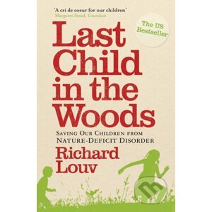 Last Child in the Woods - Richard Louv