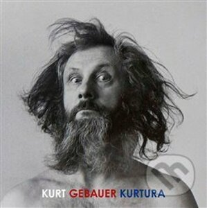Kurt Gebauer Kurtura - Kurt Gebauer