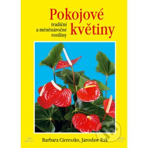 Pokojové květiny - Barbara Ciereszko, Jarosław Rak