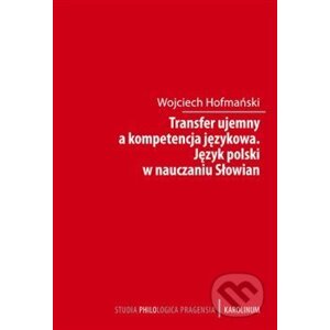Transfer ujemny a kompetencja jezykova - Wojciech Hofmański