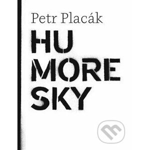 Humoresky - Petr Placák