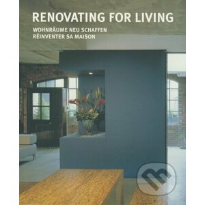 Renovating for Living - Réinventer sa Maison