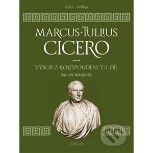 Výbor z korespondence 1 - Marcus Tullius Cicero