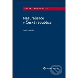 Naturalizace v České republice - Pavel Kandalec