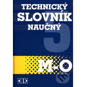 Technický slovník naučný M-O - Encyklopedický dům