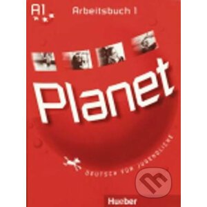 Planet A1: Arbeitsbuch 1 - Max Hueber Verlag