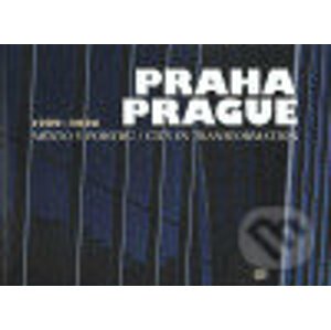 Praha / Prague 1989 - 2006 - Gallery