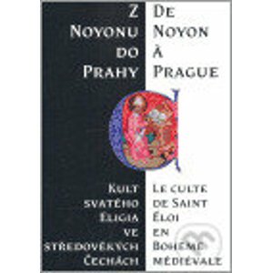 Z Noyonu do Prahy - Hana Pátková