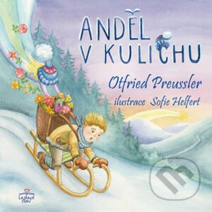 Anděl v kulichu - Otfried Preussler, Sofie Helfert (ilustrácie)