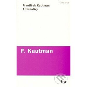 Alternativy - František Kautman