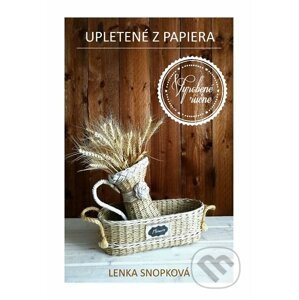 Upletené z papiera - Lenka Snopková