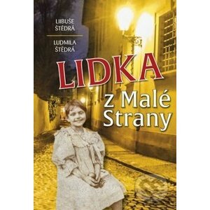 Lidka z Malé Strany - Libuše Štědrá, Ludmila Štědrá