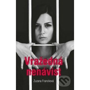 Vražedná nenávist - Zuzana Francková