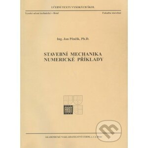 Stavební mechanika - Numerické příklady - Jan Pěnčík