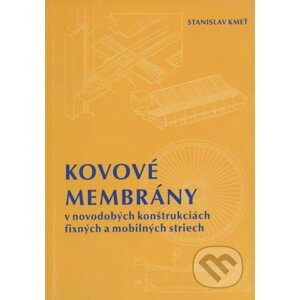 Kovové membrány - Stanislav Kmeť