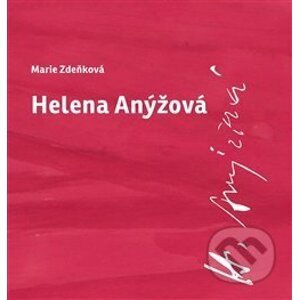 Helena Anýžová - Marie Zdeňková