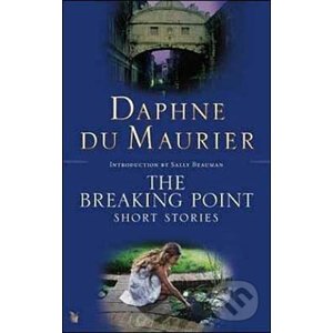 The Breaking Point - Daphne du Maurier