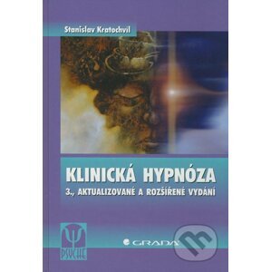 Klinická hypnóza - Stanislav Kratochvíl