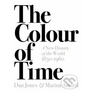 The Colour Of Time - Dan Jones, Marina Amaral