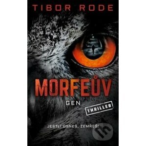 Morfeův gen - Tibor Rode