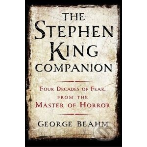 Stephen King Companion - George Beahm, Michael Whelan (ilustrácie), Glenn Chadbourne (ilustrácie)